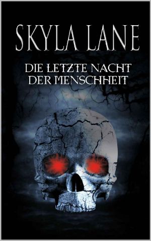 [Mystery Romance 02] • Die letzte Nacht der Menschheit